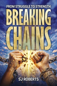 Hardcover Breaking Chains from Struggle to Strength Book