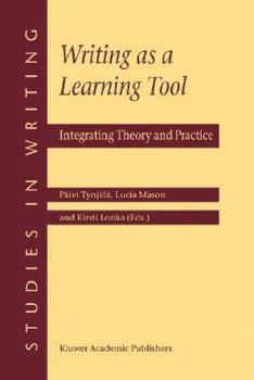 Hardcover Writing as a Learning Tool: Integrating Theory and Practice Book