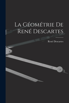 Paperback La Géométrie De René Descartes [French] Book