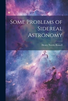 Paperback Some Problems of Sidereal Astronomy Book