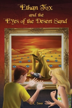 Paperback Ethan Fox and the Eyes of the Desert Sand Book