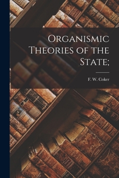Organismic Theories of the State;