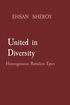 Paperback United in Diversity: Heterogeneous Battalion Epics Book