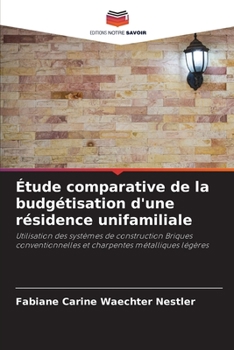 Paperback Étude comparative de la budgétisation d'une résidence unifamiliale [French] Book