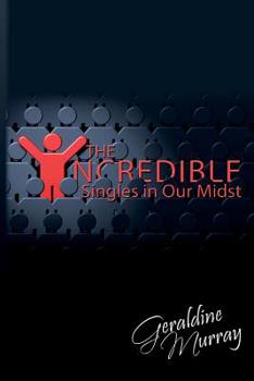 Paperback The Incredible Singles In Our Midst Book
