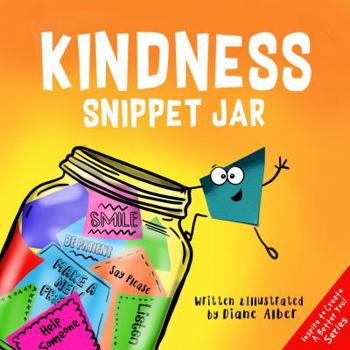 Paperback Kindness Snippet Jar (Inspire to Create A Better You!) Book