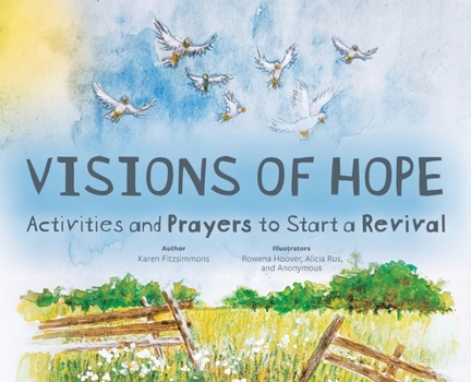 Hardcover Visions of Hope: Activities and Prayers to Start a Revival Book