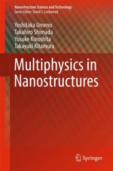 Hardcover Multiphysics in Nanostructures Book