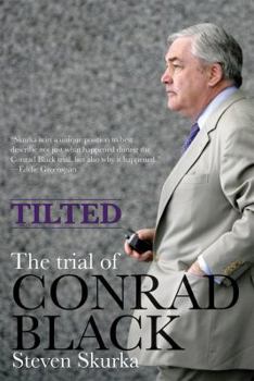 Paperback Tilted: The Trial of Conrad Black Book