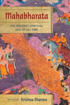Hardcover Mahabharata: The Greatest Spiritual Epic of All Time Book