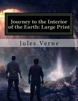 Paperback Journey to the Interior of the Earth: Large Print [Large Print] Book