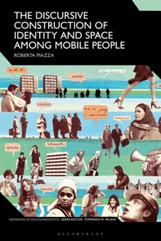 The Discursive Construction of Identity and Space among Mobile People