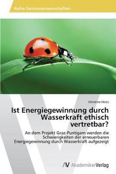 Paperback Ist Energiegewinnung Durch Wasserkraft Ethisch Vertretbar? [German] Book
