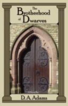 The Brotherhood of Dwarves - Book #1 of the Brotherhood of Dwarves