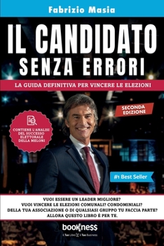 Paperback Il candidato senza errori: La guida definitiva per vincere le elezioni [Italian] Book