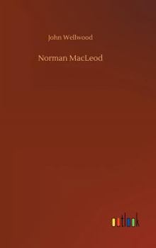 Norman MacLeod (Famous Scots Series, Book 14) - Book  of the Famous Scots