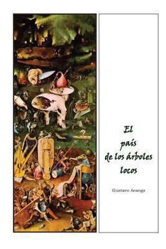 Paperback El pais de los arboles locos [Spanish] Book