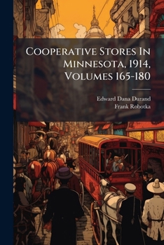 Cooperative Stores In Minnesota, 1914, Volumes 165-180