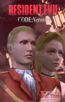 Paperback Resident Evil: Code Veronica - Book Three Book