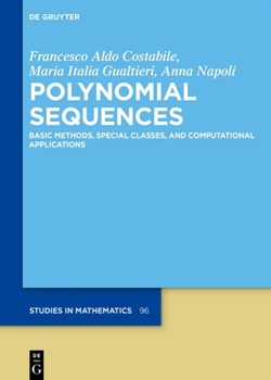 Hardcover Polynomial Sequences: Basic Methods, Special Classes, and Computational Applications Book