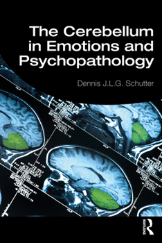 Paperback The Cerebellum in Emotions and Psychopathology Book
