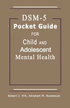 Paperback DSM-5 Pocket Guide for Child and Adolescent Mental Health 2015 Edition Book