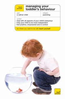 Paperback Teach Youself Managing Your Toddler's Behavior Book