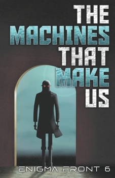 Paperback The Machines That Make Us Book