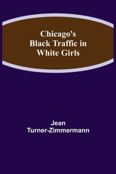 Chicago's Black Traffic in White Girls