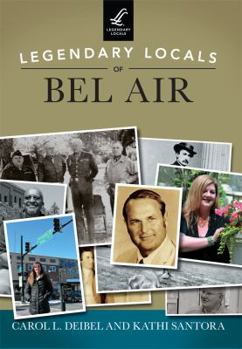 Paperback Legendary Locals of Bel Air Book