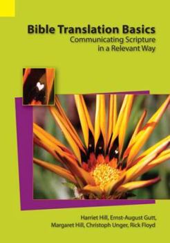 Paperback Bible Translation Basics: Communicating Scripture in a Relevant Way Book