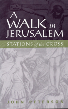 Paperback A Walk in Jerusalem: Stations of the Cross Book