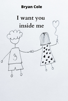 Paperback I want you inside me Book