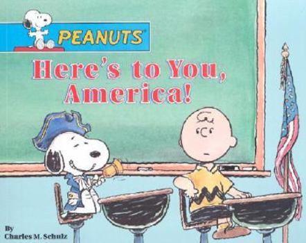 Paperback Here's to You, America! (Peanuts) Book
