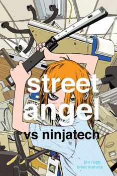 Street Angel Vs Ninjatech - Book #8 of the Street Angel