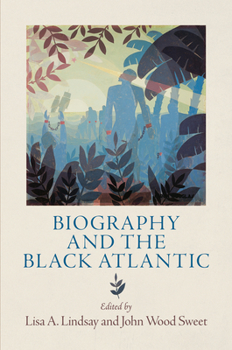 Hardcover Biography and the Black Atlantic Book
