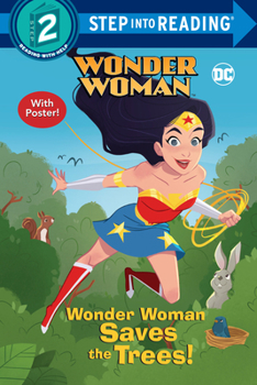 Paperback Wonder Woman Saves the Trees! (DC Super Heroes: Wonder Woman) Book