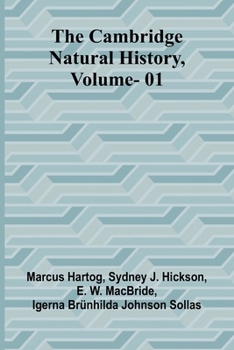 Paperback The Cambridge Natural History, Vol. 01 Book
