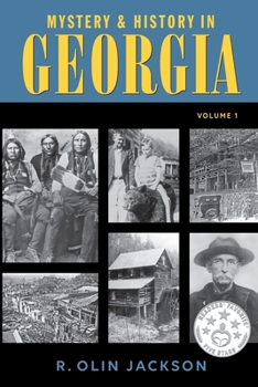 Paperback Mystery & History in Georgia: (Volume 1) Book