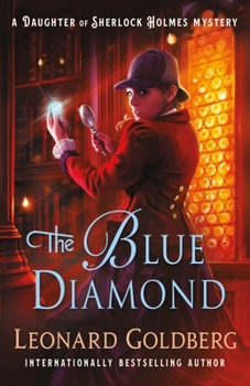 Hardcover The Blue Diamond: A Daughter of Sherlock Holmes Mystery Book