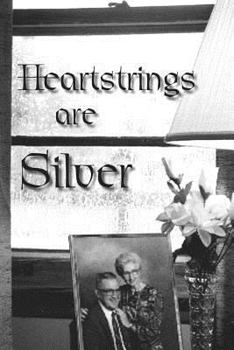 Paperback Heartstrings Are Silver Book