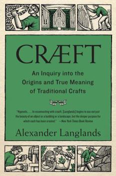 Paperback Cræft: An Inquiry Into the Origins and True Meaning of Traditional Crafts Book