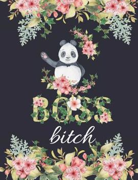 Paperback Boss Bitch: Pretty Panda & Flower Notebook & Journal for Women (Motivational Composition Book) Book