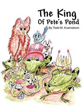 Paperback The King of Pete's Pond Book