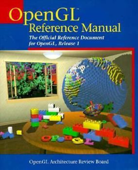 Paperback OpenGL Reference Manual: The Official Reference Document for OpenGL, Release 1 Book