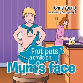 Paperback Frut puts a smile on Mum's face Book