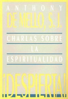 Paperback Despierta!: Charlas Sobre la Espiritualidad (Spanish Edition) [Spanish] Book