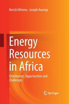 Paperback Energy Resources in Africa: Distribution, Opportunities and Challenges Book