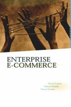 Hardcover Enterprise E-Commerce: The Software Component Breakthrough for Business-To-Business Commerce Book