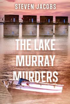 The Lake Murray Murders - Book #1 of the Lake Murray Murders